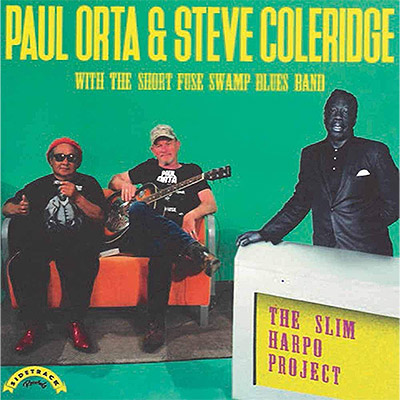 PAUL ORTA & STEVE COLERIDGE WITH THE SHORT FUSE SWAMP BLUES BAND